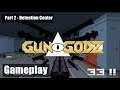 Gun Godz Gameplay - Part 2 - Detention Center