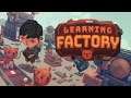 Learning Factory - Gameplay