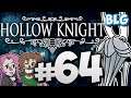 Lets Play Hollow Knight - Part 64 - The Fourth Pantheon