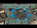 ORB WHAT?: Let's Play Minecraft Sky Factory 3 Part 19