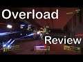 Overload Review