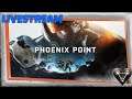 Phoenix Point Live Stream - Meldet Euch zur Rekrutierung | Aufzeichnung vom 28.01.2020