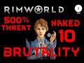 Rimworld 500% - Ep 10 - Cassandra Naked Brutality Vanilla