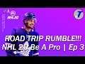 ROAD TRIP RUMBLE!!! - NHL 20 Be A Pro | Ep 3