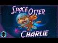 Space Otter Charlie - Unique Zero-G Puzzle Platformer