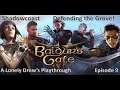 A Lonely Drow's Tale... Defending the Grove (in almost one move)! Baldur's Gate 3 [Episode 9]
