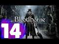 BLOODBORNE Walkthrough Part 14 "Shadow Of Yharnam"