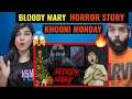 Bloody Mary | Horror Story In Hindi 😱🔥| Khooni Monday Reaction video