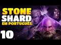 Em busca de uma nova Arma! - STONESHARD #10 Gameplay em Português PT BR