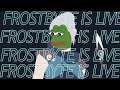FrOstbyte is Live !! | henlo frands | !join | STREAM #318