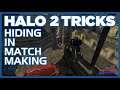 Halo 2 Tricks: MCC - Hiding in Matchmaking