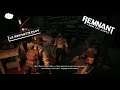 Remnant : Episode 2 (NB2M Replay)
