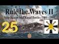 Rule the Waves 2 | Germany (1900) - 25 - A Drive-By War