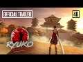 Ryuko - Legend of Shadow Hunter Official Trailer 4K