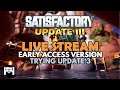 Satisfactory Update 3 - MULTIPLAYER - TRYING OUT THE NEW UPDATE