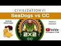 ИГРА ЗА ТРЕТЬЕ МЕСТО! SeaDogs vs CC. Civilization 6 2vs2 tournament by CCVladimir.
