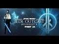 Star Wars Jedi Knight II: Jedi Outcast - Let's Play Part 24