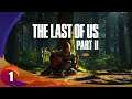 The Last of Us Part 2 - Shadow Plays - Ep. 1 - It Begins