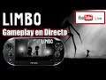 Directo - Limbo PSVITA Gameplay - Preguntas / Respuestas