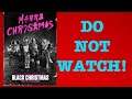 DO NOT WATCH!- Black Christmas (2019)