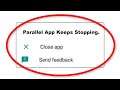 How To Fix Parallel App Apps Keeps Stopping Error Android & Ios - Fix Parallel App App Not Open