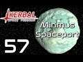 Kerbal Space Program | Minmus Spaceport | Episode 57
