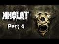 Kholat - Blind | Part 4, Humans Are The Real Monsters