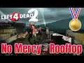 Left 4 Dead 2 - Survival Mode No Mercy - Rooftop Gold Medal Gameplay Walkthrough | L4D2