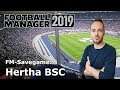 Let's Play Football Manager 2019 - Savegame Contest #28 - Hertha BSC