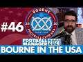 NEW SEASON | Part 46 | BOURNE IN THE USA FM21 | Football Manager 2021