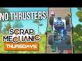 BUILDING wall climbers BUT we have NO thrusters! - Scrap Mechanic Thursdays