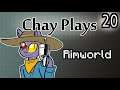 Chay Plays Rimworld Episode 20: Finally Make a Hospital