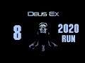 Deus Ex | 8 | Underground Helipad (2020 Run)