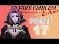 Fire Emblem Echoes Shadows of Valentia Part 17