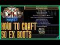 How To Craft The 50 EX Boots - Step by Step Guide | Path of Exile Harvest