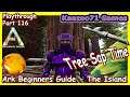 How to Get Sap in Ark ๐ฅ - Beginners Guide The Island Episode 116