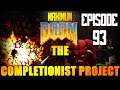 I Received the Oracle... I Think.... - Maximum Doom: The Completionist Project Walkthrough Part 93