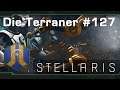 Let's Play Stellaris - Terraner #127: Echte Menschen? (Community-LP)