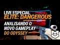 LIVE Especial - Elite: Dangerous - Analisando a nova gameplay do Odyssey