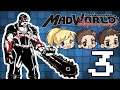 MadWorld #3