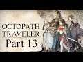 Octopath Traveler - Part 13: Chapter 3: Cyrus