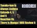 Tanaka-kun is Always Listless Episode 4, 5 And 6 Reaction Ifs There Is Manga I Will Review It