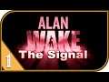 Alan Wake DLC :The Signal - The Pen May Be Mighty, But it's the Words That Can Kill