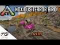 ARK | Noxious Terrorbird Tame!