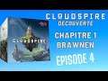 Cloudspire Découverte Chapitre 1 (Brawnen) Episode 4 & Fin