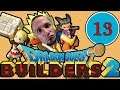 Dragon Quest Builders 2 [Pt. 13]