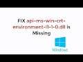 FIX api-ms-win-crt-environment-l1-1-0.dll is Missing Windows 10/7