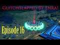 GlitchSlapped By Enra! Episode 16: No Man's Sky Build Tip and Tricks