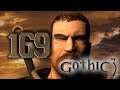 Gothic 3 - #169 - der lange Weg nach Ishtar [Let's Play; ger; Blind]
