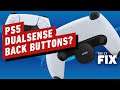 Is The PS5 Controller Getting Back Buttons? - IGN Daily Fix
